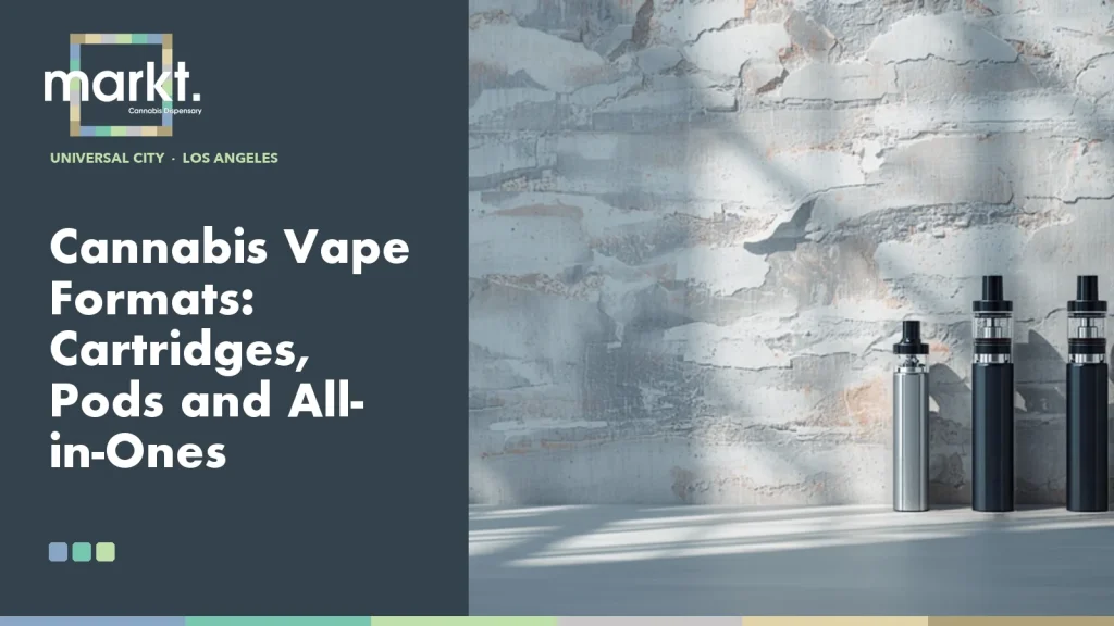 Cannabis Vape Formats: Cartridges, Pods and All-in-Ones
