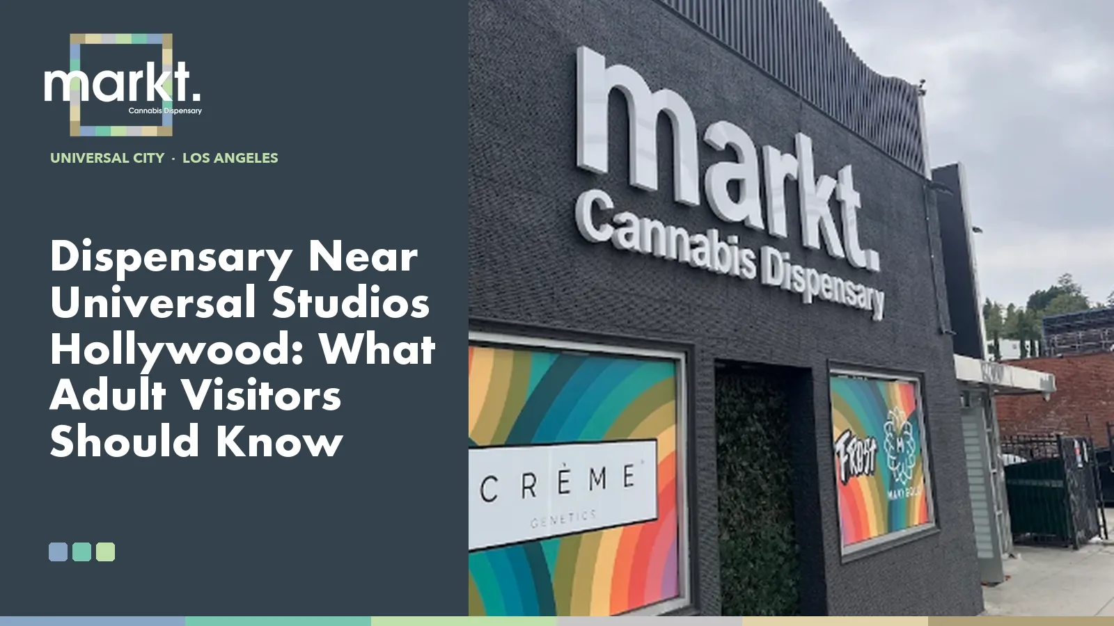 Dispensary Near Universal Studios Hollywood: What Adult Visitors Should Know
